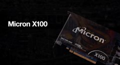 美光发布当前世界最快SSD X100：Intel傲腾劲敌